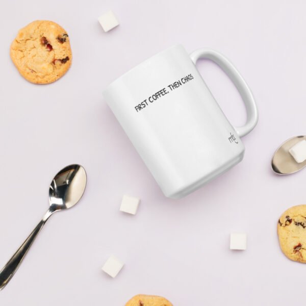 First Coffee, Then Chaos - Image 8